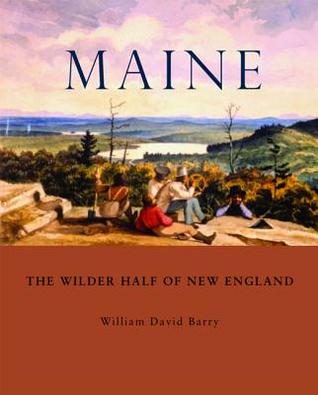 Maine: The Wilder Half of New England (Paperback)