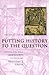 Putting History to the Question
