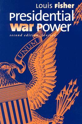 Presidential War Power: Second Edition, Revised (Paperback)