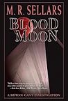 Blood Moon (A Rowan Gant Investigation #9)