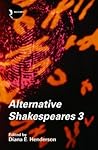 Alternative Shakespeares, Vol. 3