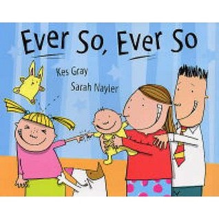 Ever So, Ever So (Hardcover)