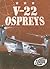 V-22 Ospreys (Torque Books:...