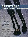 Reputable Conduct: Ethical Issues in Policing and Corrections (2nd Edition)