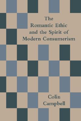The Romantic Ethic and the Spirit of Modern Consumerism (Paperback)