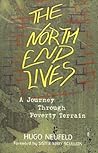 The North End Lives: A Journey Through Poverty Terrain The North End Lives: A Journey Through Poverty Terrain