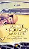 Echte vrouwen reizen beter