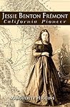 Jessie Benton Fremont: California Pioneer