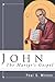 John: The Martyr's Gospel: The Martyr's Gospel
