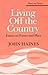 Living Off the Country: Ess...