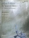 El barco ebrio y ...