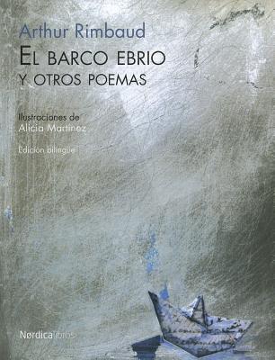 El barco ebrio y otros poemas (Hardcover)