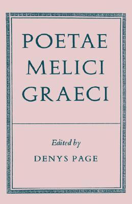 Poetae Melici Graeci (Oxford Reprints S)