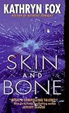 Skin and Bone (Dr. Anya Crichton, #3)
