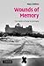 Wounds of Memory: The Polit...