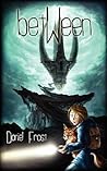Between by Daniel Frost