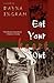 Eat Your Heart Out by Dayna Ingram