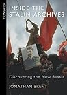 Inside the Stalin Archives: Discovering the New Russia