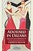 Adorned in Dreams: Fashion ...