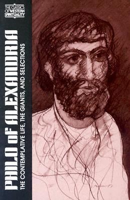 Philo of Alexandria: The Contemplative Life, Giants and Selections (Paperback)