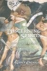 Discerning Spirits: Divine and Demonic Possession in the Middle Ages (Conjunctions of Religion and Power in the Medieval Past)