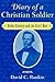 Diary of a Christian Soldier: Rufus Kinsley and the Civil War