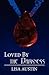 Loved by the Darkness