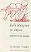 Folk Religion in Japan by Ichiro Hori Folk Religion in Japan by Ichiro Hori
