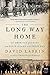 The Long Way Home: An American Journey from Ellis Island to the Great War