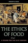 The Ethics of Food: A Reader for the Twenty-First Century