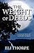 The Weight of Deeds: A Collection of 14 Short Stories