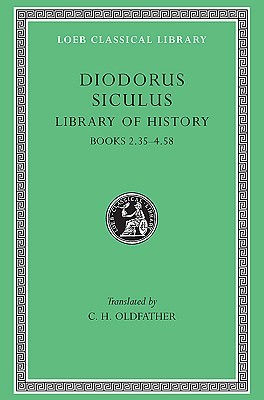 Library of History, Volume II: Books 2.35–4.58 (Hardcover)