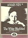 The White Blackbird and Other Writings/the Tale of an Old Geisha and Other Stories (Capra Back-to-Back Books)