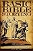 Basic Bible Storying: Preparing and Presenting Bible Stories for Evangelism, Discipleship, Training, and Ministry