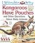 I Wonder Why Kangaroos Have Pouches and Other Questions About... by Jenny Wood