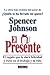 El presente / The Present by Spencer Johnson