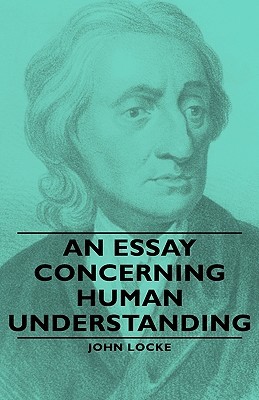 An Essay Concerning Human Understanding