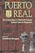 Puerto Real: The Archaeolog...