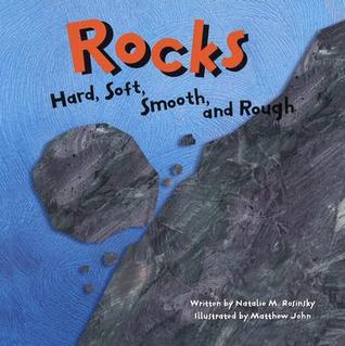 Rocks: Hard, Soft, Smooth, and Rough (Amazing Science)
