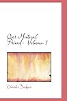 Our Mutual Friend- Volume 1