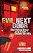 Evil Next Door by Amanda Lamb