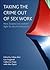 Taking the Crime out of Sex Work by Lisa Fitzgerald