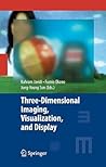 Three-Dimensional Imaging, Visualization, and Display