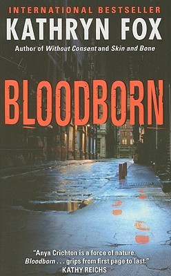 Blood Born (Dr. Anya Crichton, #4)
