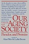 Our Aging Society Our Aging Society