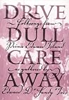 Drive Dull Care Away by Edward D. Ives