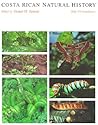 Costa Rican Natural History by Daniel H. Janzen