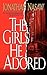 The Girls He Adored by Jonathan Nasaw