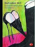 Outsider Art: Spontaneous Alternatives