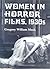 Women in Horror Films, 1930s